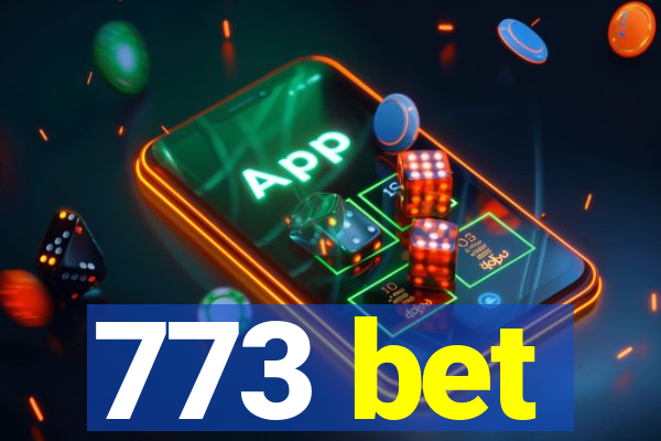 773 bet